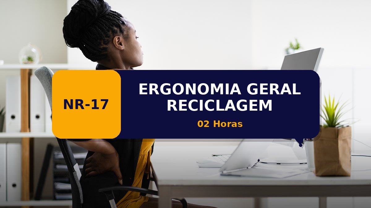 NR 17 - ERGONOMIA GERAL - RECICLAGEM