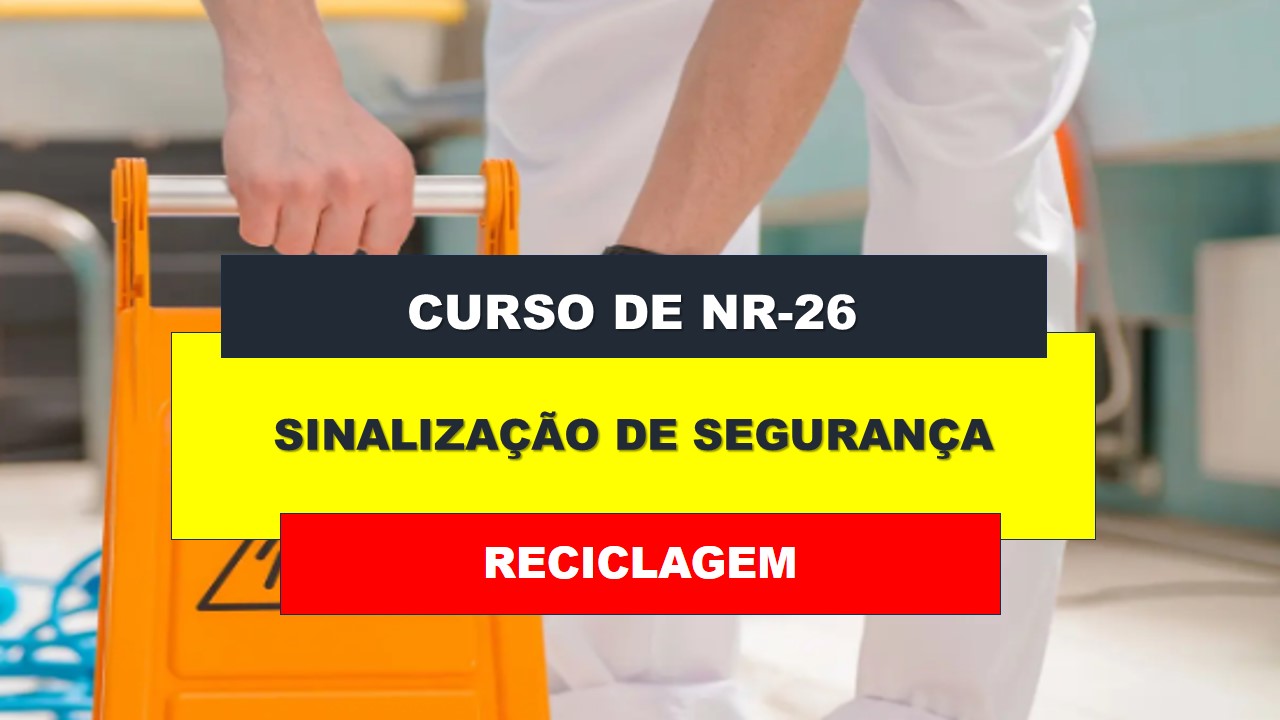 NR 26 - SINALIZAÇÃO DE SEGURANÇA - RECICLAGEM 4