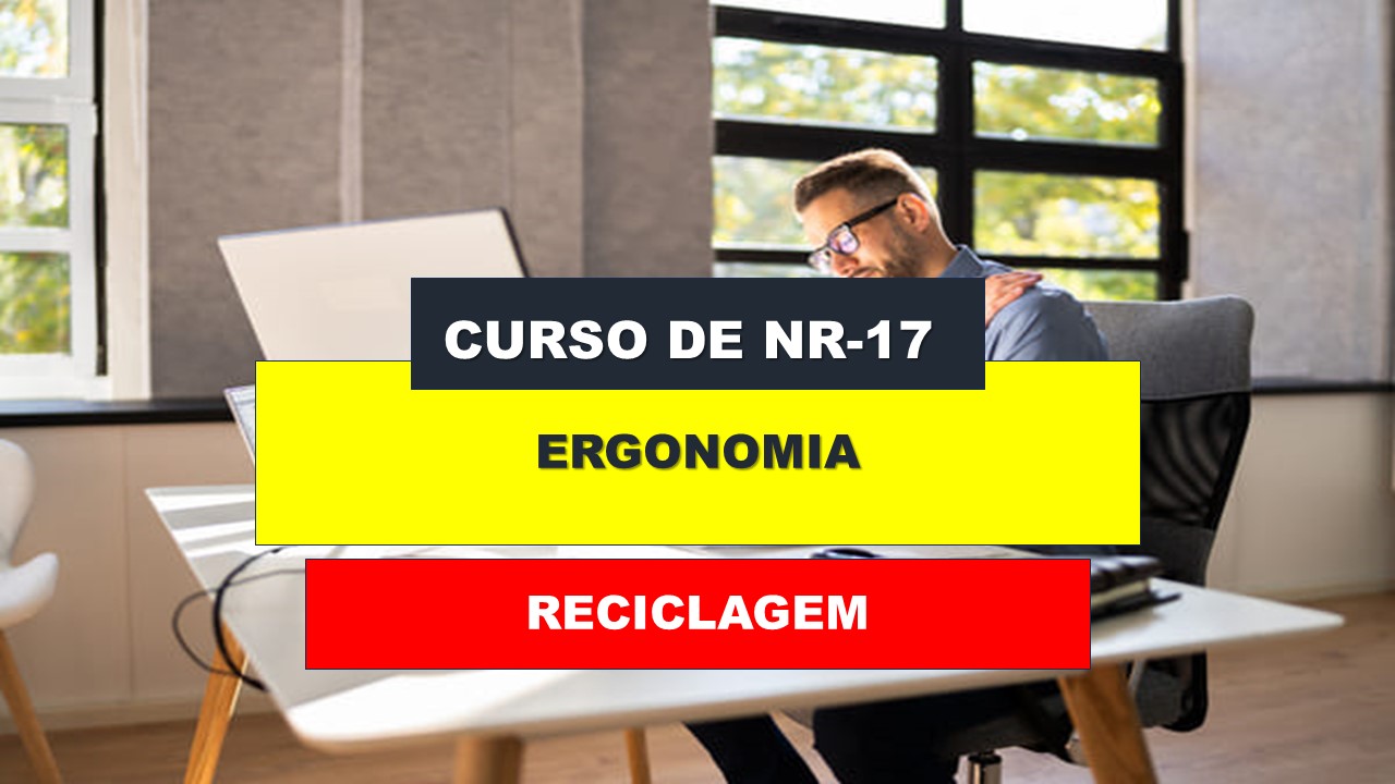 NR 17 - ERGONOMIA GERAL - RECICLAGEM