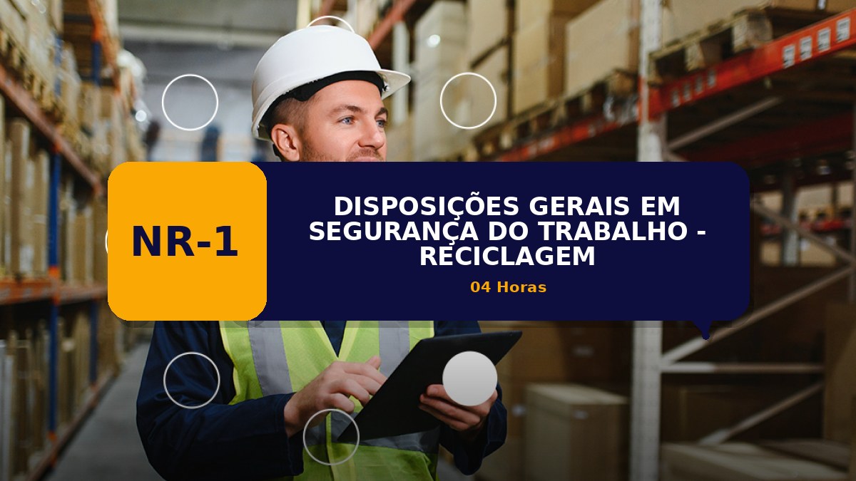 NR 01 - DISPOSIÇÕES GERAIS EM SEGURANÇA DO TRABALHO - RECICLAGEM