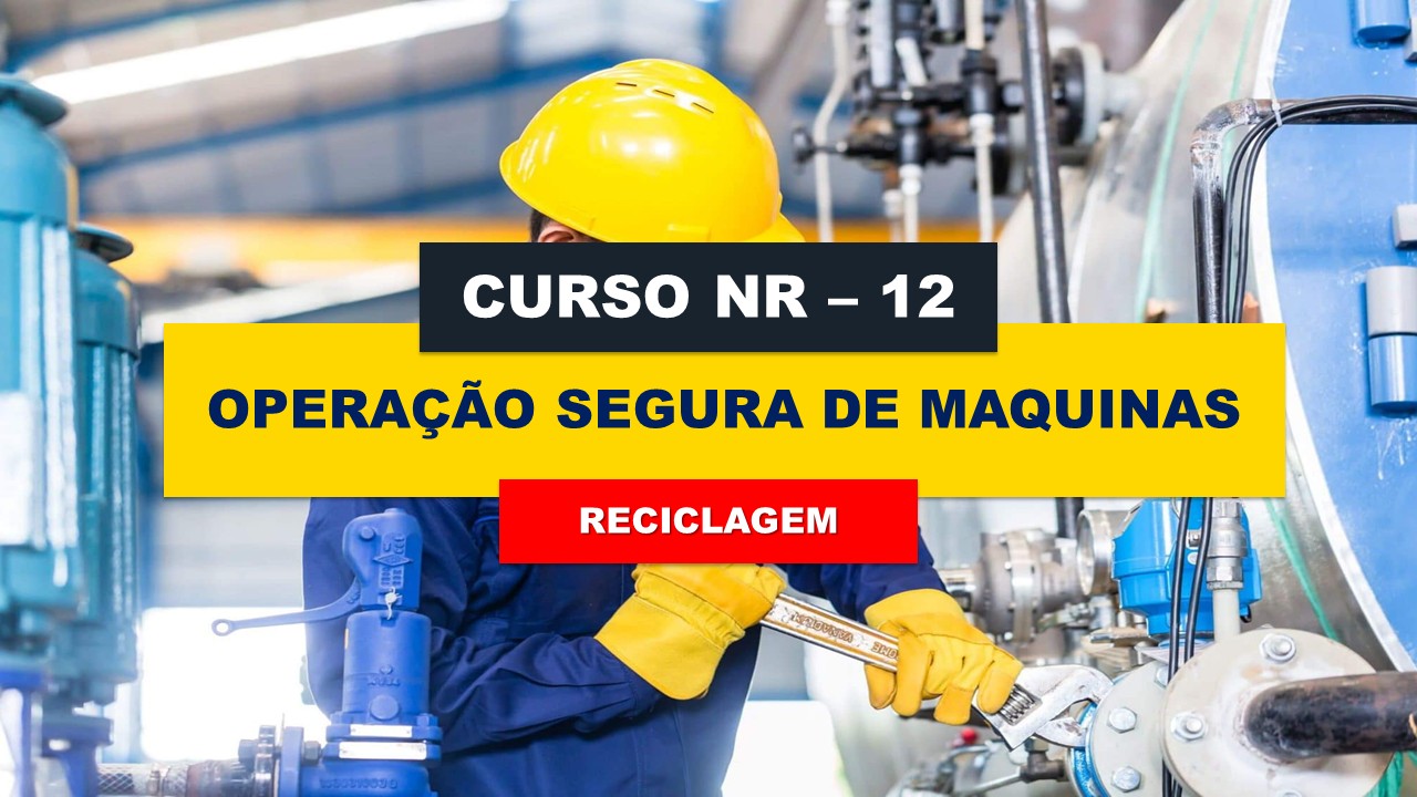 NR 12 -  SEGURANÇA NA OPERAÇÃO DE MAQUINAS E EQUIPAMENTOS - Reciclagem