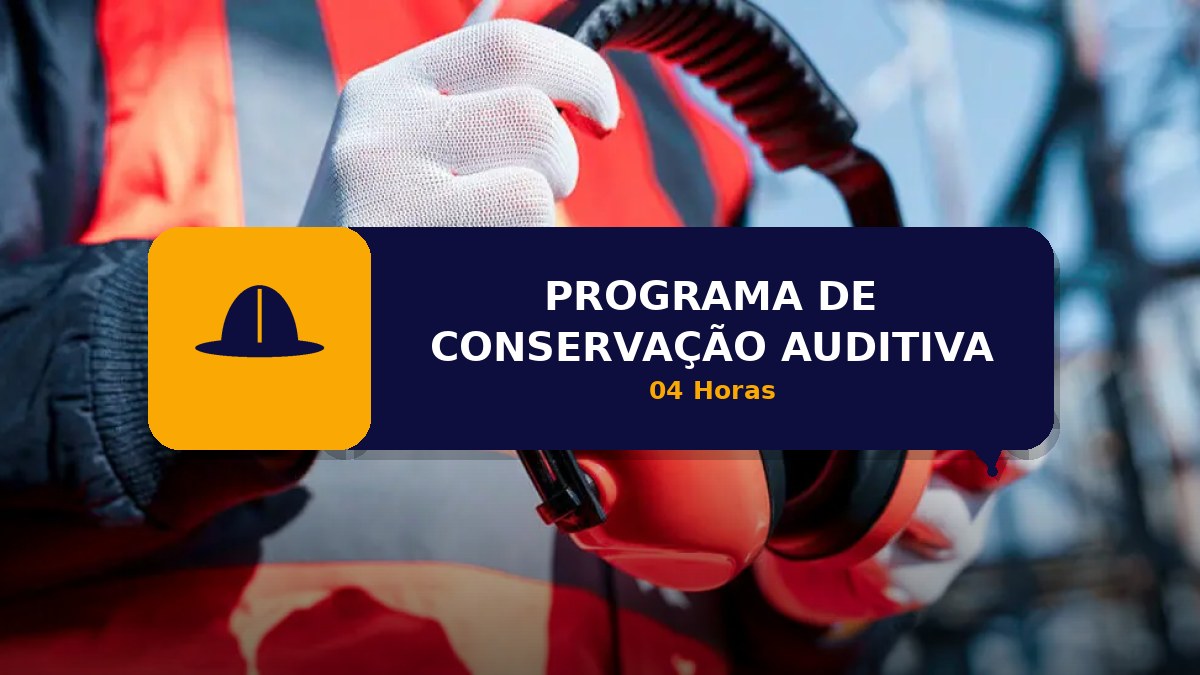 PCA - PROGRAMA DE CONSERVAÇÃO AUDITIVA